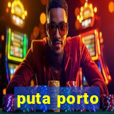 puta porto